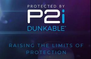P2i推出Dunkable技术，达到业内防护较高水平